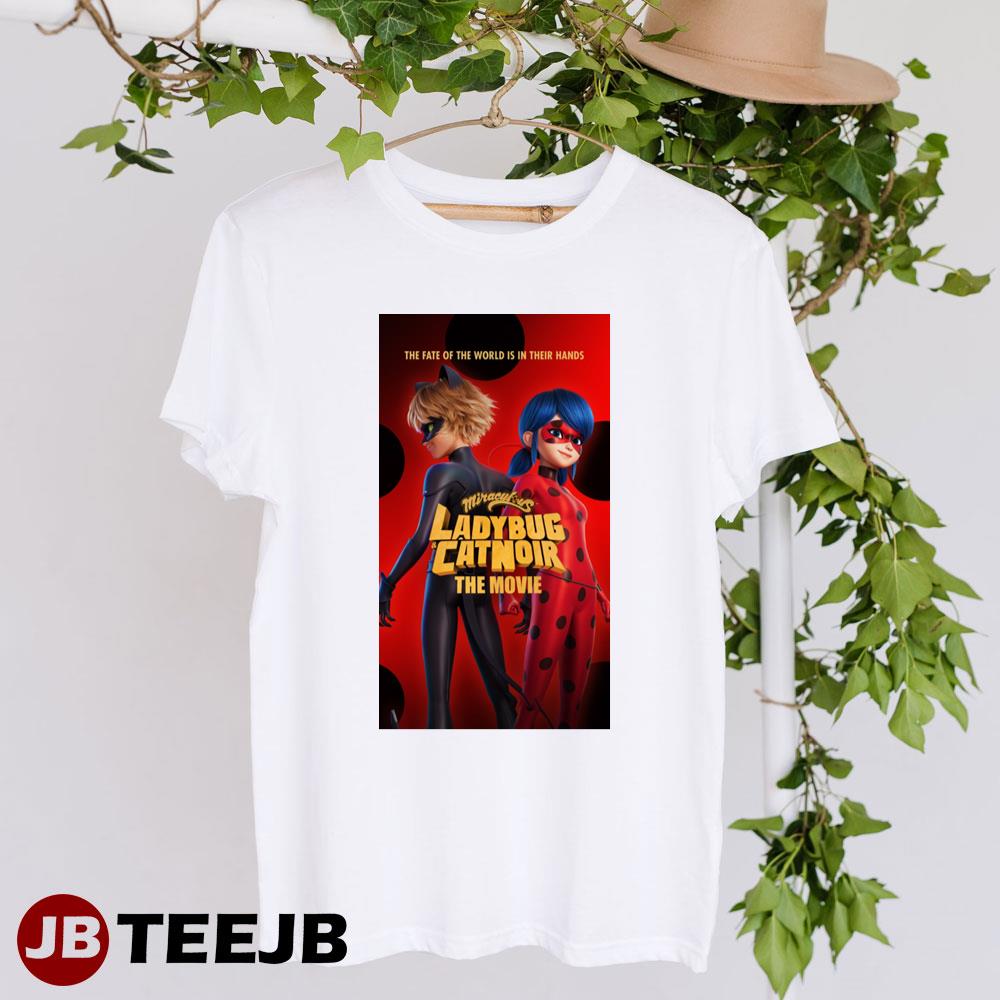 The Fate Ò The World Í In Their Hands Miraculous Ladybug & Cat Noir The Movie 2023 Movie Unisex T-Shirt