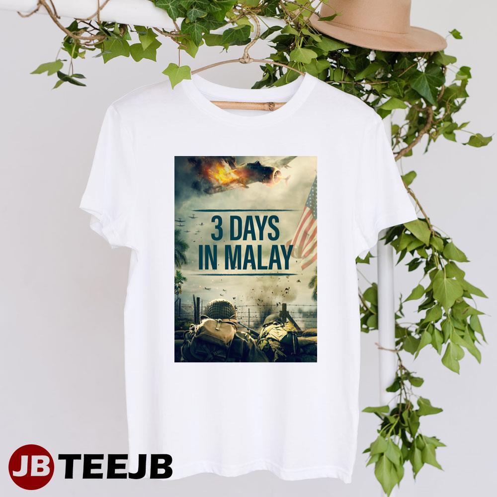 3 Days In Malay 2023 Movie TeeJB Unisex T-Shirt