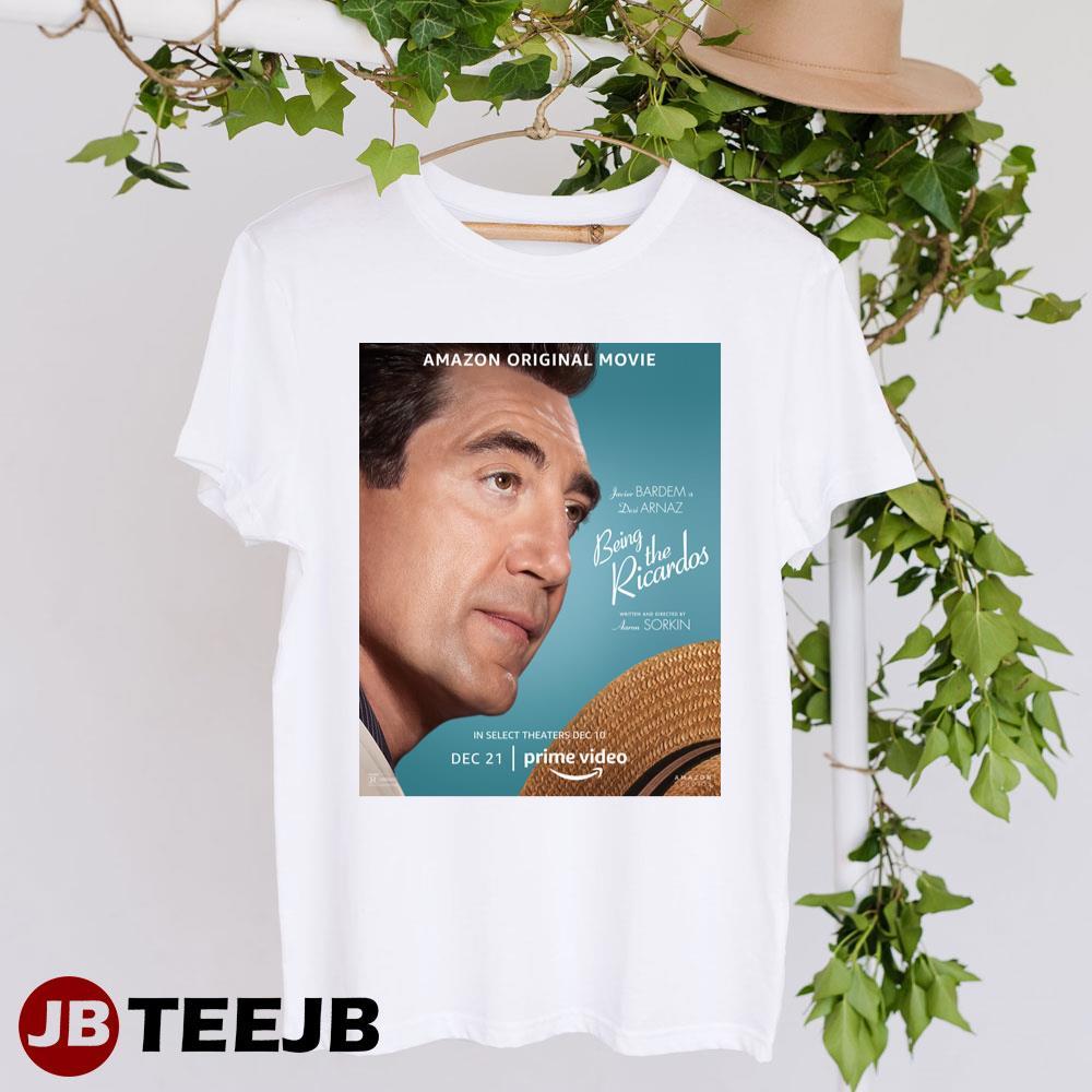 Being The Ricardos Javier Bardem Desi Arnaz Movie TeeJB Unisex T-Shirt