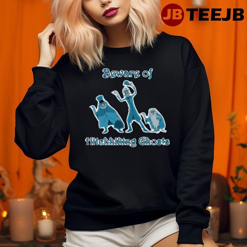 Beware Of Hitchhiking Ghosts Halloween TeeJB Unisex Sweatshirt