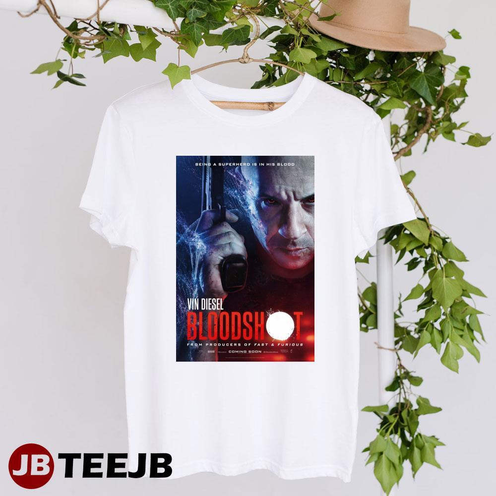 Bloodshot Vin Diesel Movie TeeJB Unisex T-Shirt