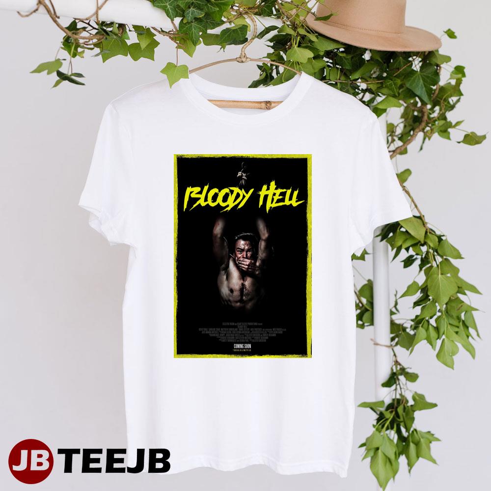 Bloody Hell Ben Otoole Meg Fraser Movie Unisex T-Shirt