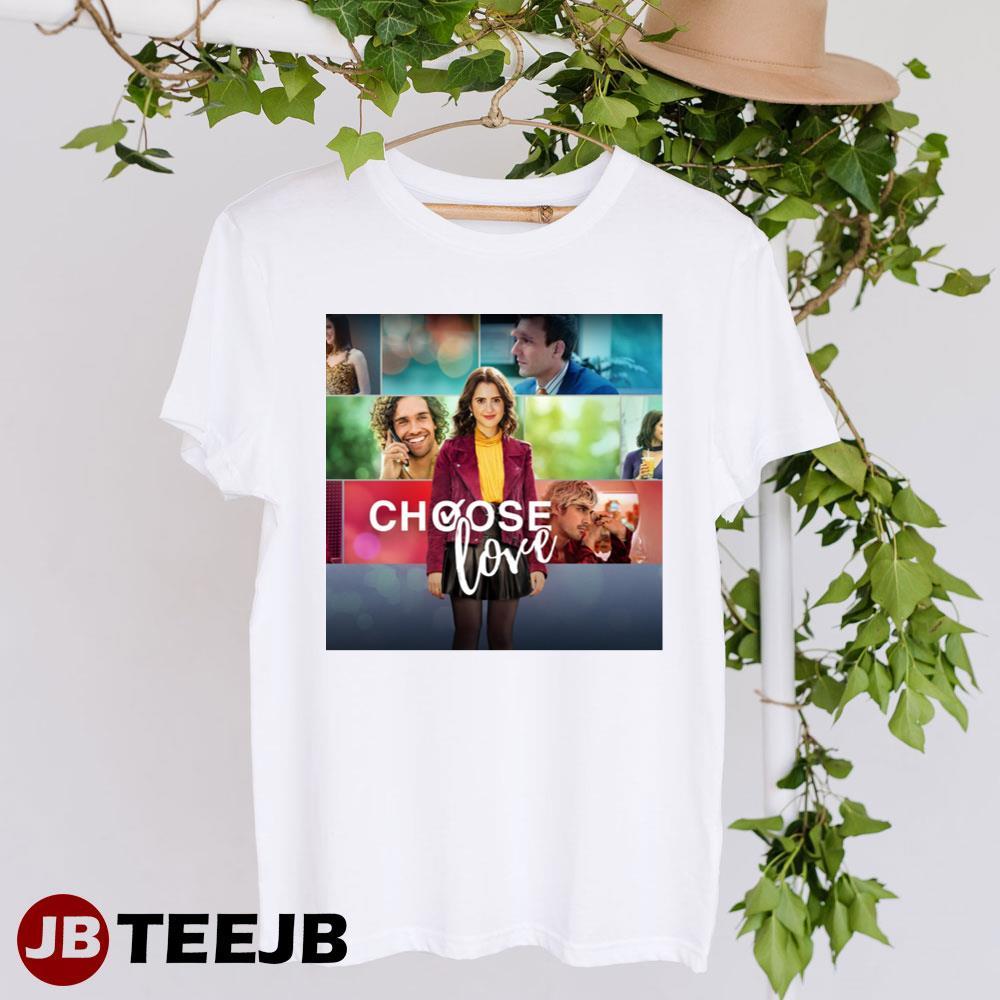 Choose Love 2023 Movie TeeJB Unisex T-Shirt