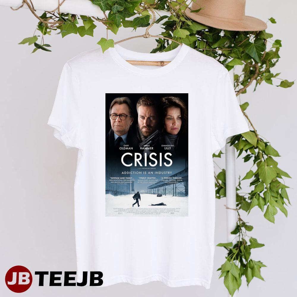 Crisis Gary Oldman Armie Hammer Movie TeeJB Unisex T-Shirt