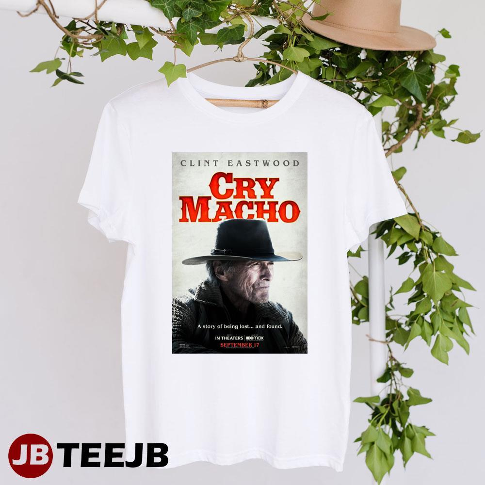 Cry Macho Clint Eastwood Dwight Yoakam Movie TeeJB Unisex T-Shirt