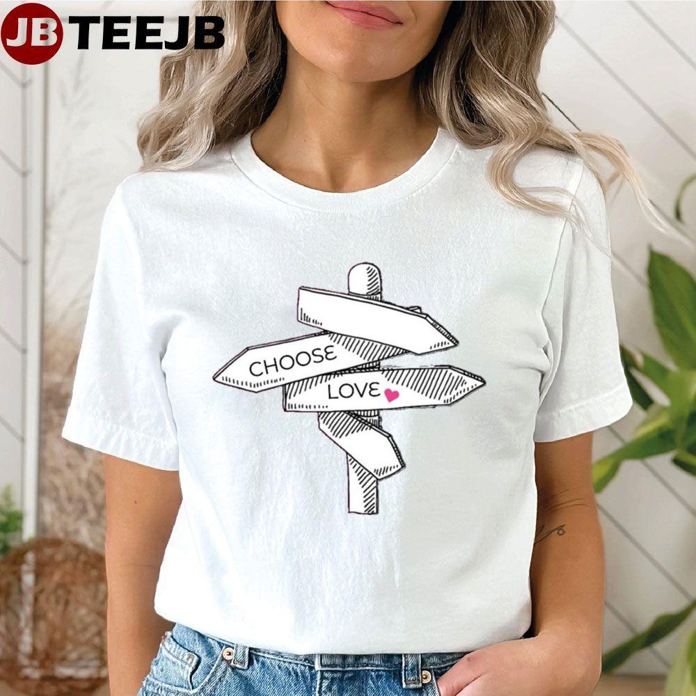 Cute Choose Love 2023 Movie TeeJB Unisex T-Shirt