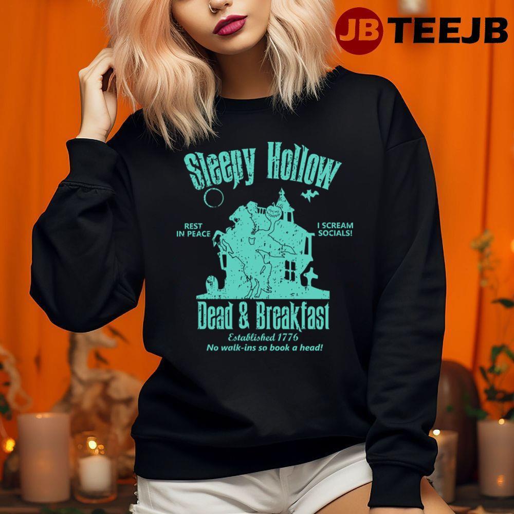 Dead And Breakfast Sleepy Hollow Happy Halloween TeeJB Unisex Sweatshirt