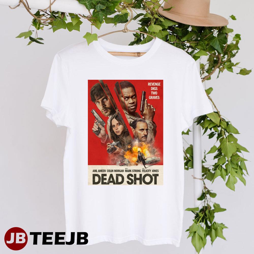 Dead Shot 2023 Movie TeeJB Unisex T-Shirt