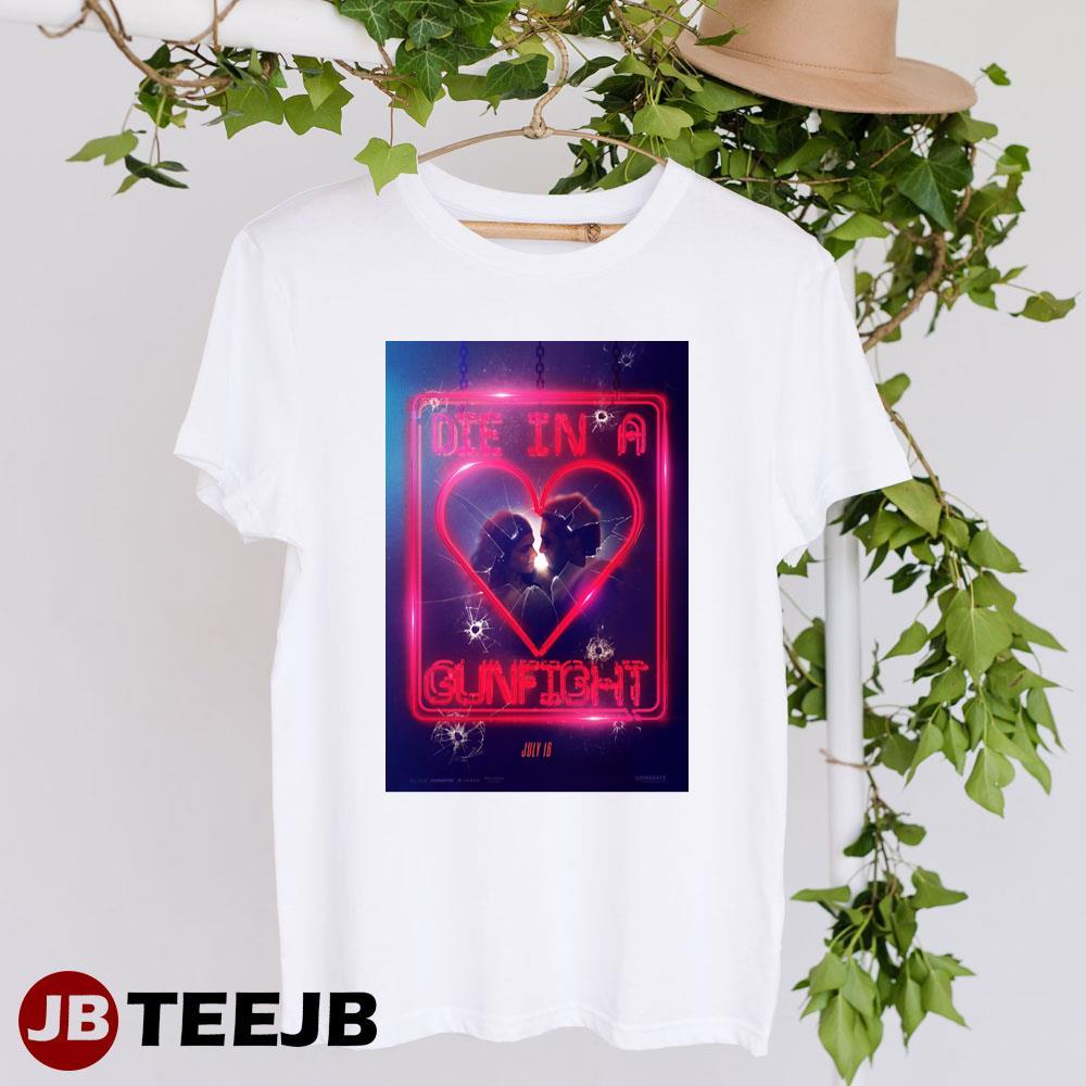 Die In A Gunfight Diego Boneta Alexandra Daddario Movie TeeJB Unisex T-Shirt