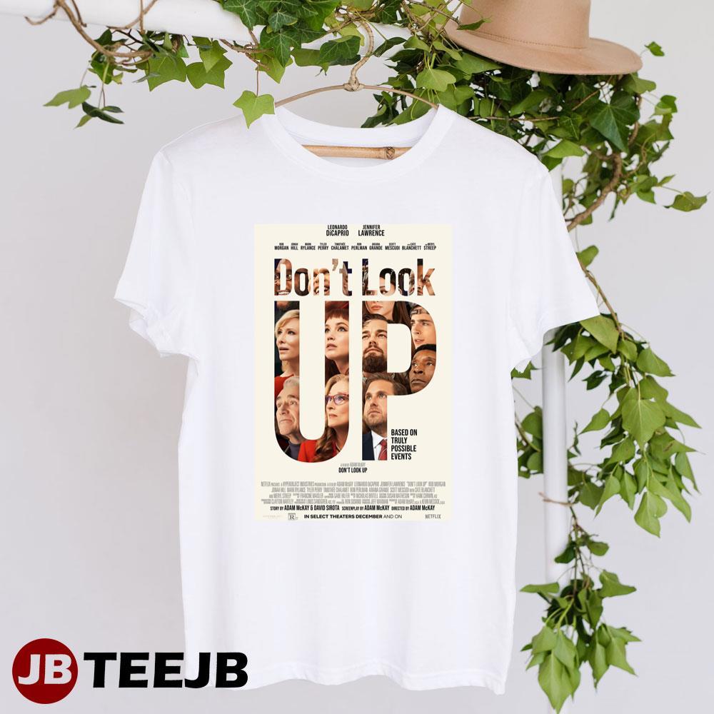 Dont Look Up Leonardo Dicaprio Jennifer Lawrence Movie TeeJB Unisex T-Shirt