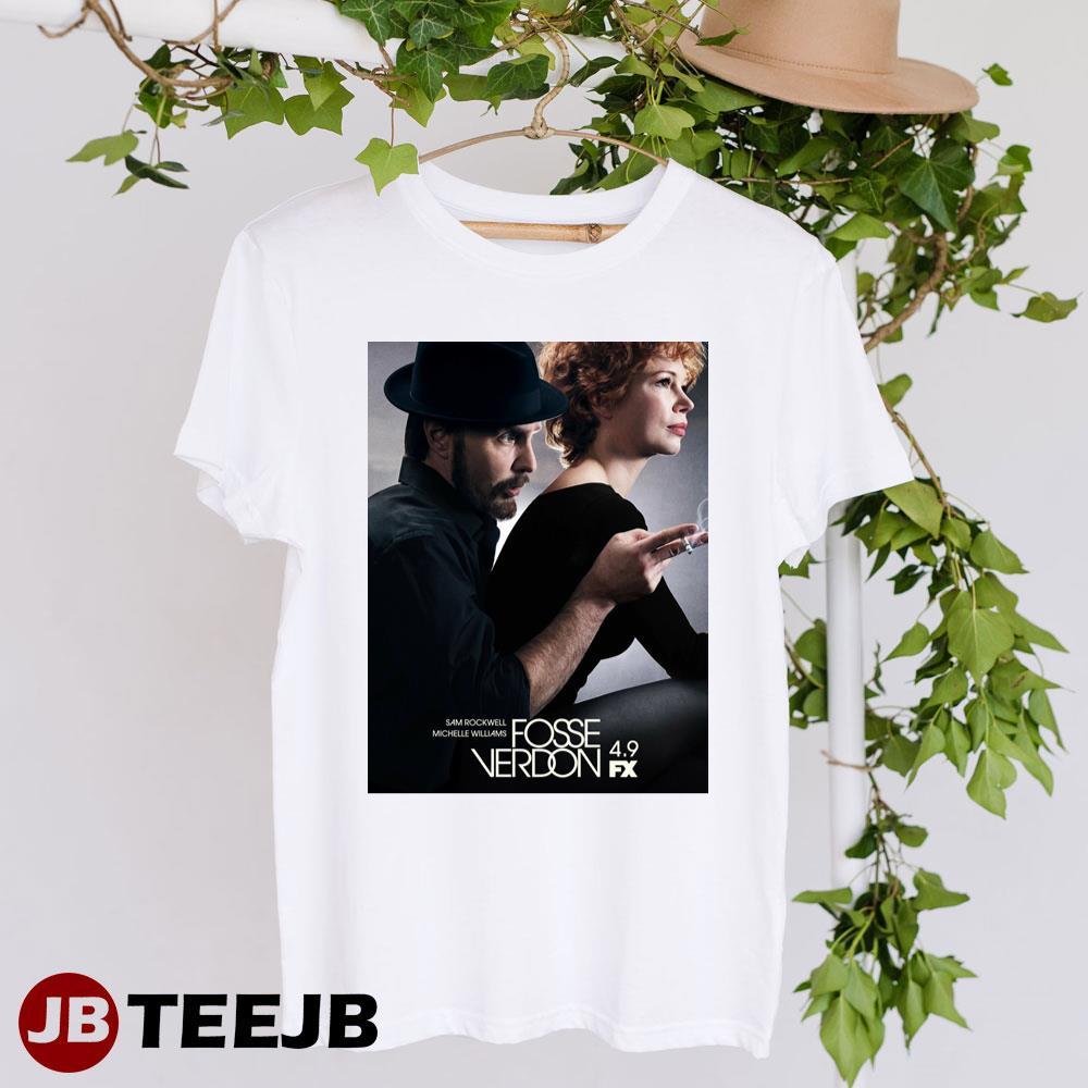 Fosse Verdon Sam Rockwell Michelle Williams Movie TeeJB Unisex T-Shirt