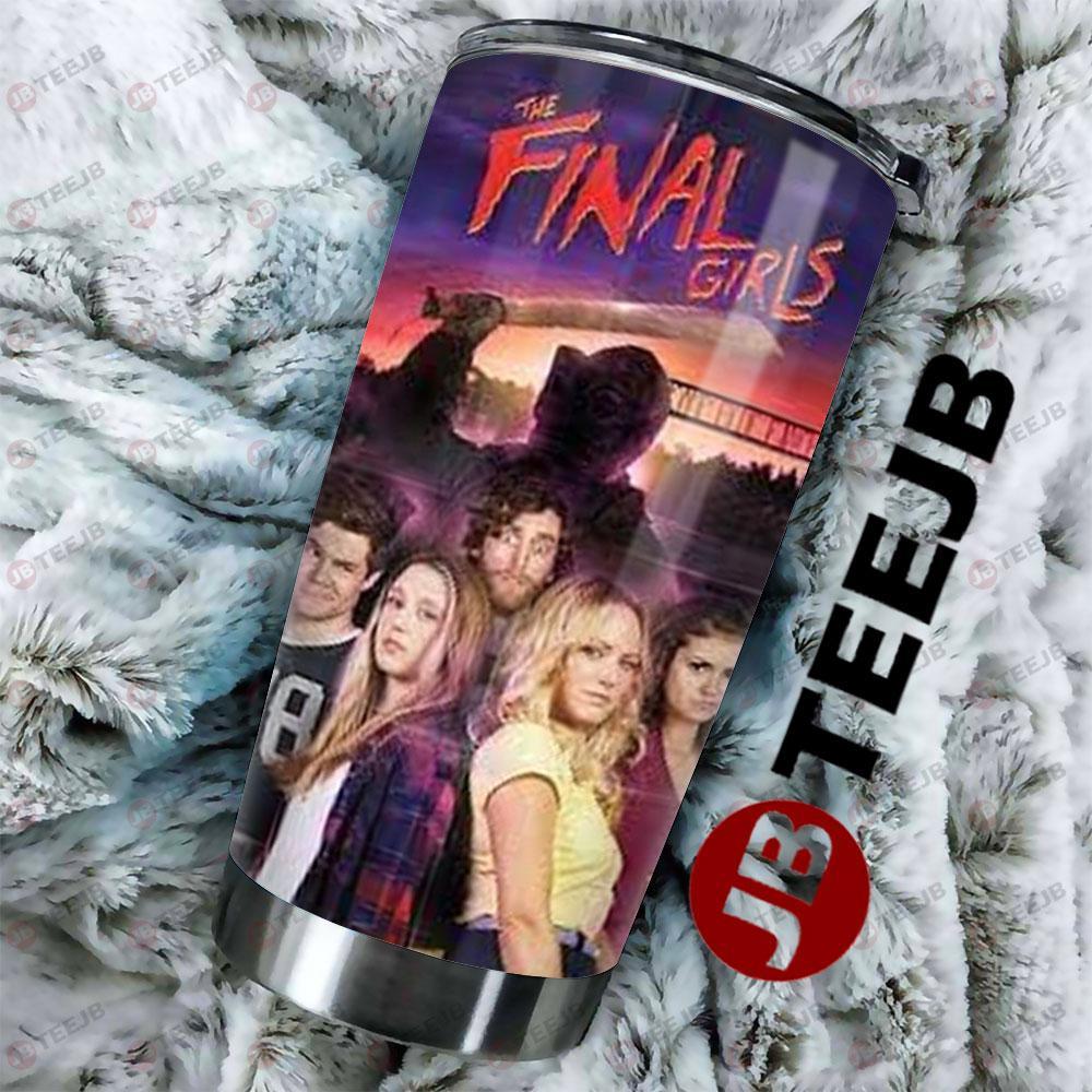 Halloween Movie The Final Girls TeeJB Tumbler