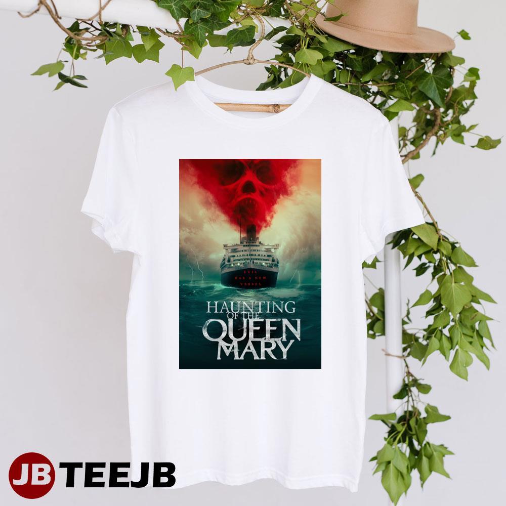 Haunting Of The Queen Mary 2023 Movie TeeJB Unisex T-Shirt