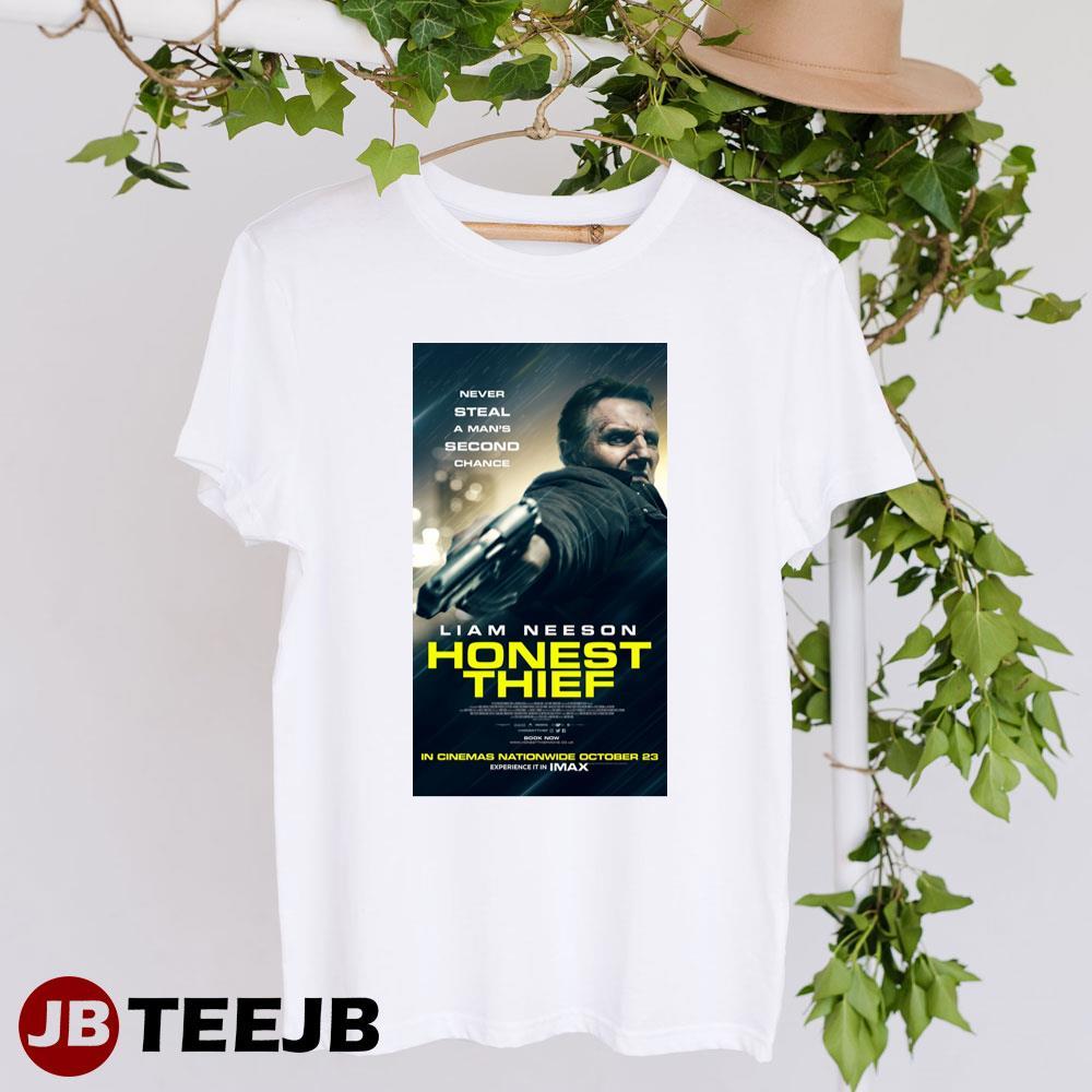 Honest Thief Liam Neeson Kate Walsh Movie TeeJB Unisex T-Shirt