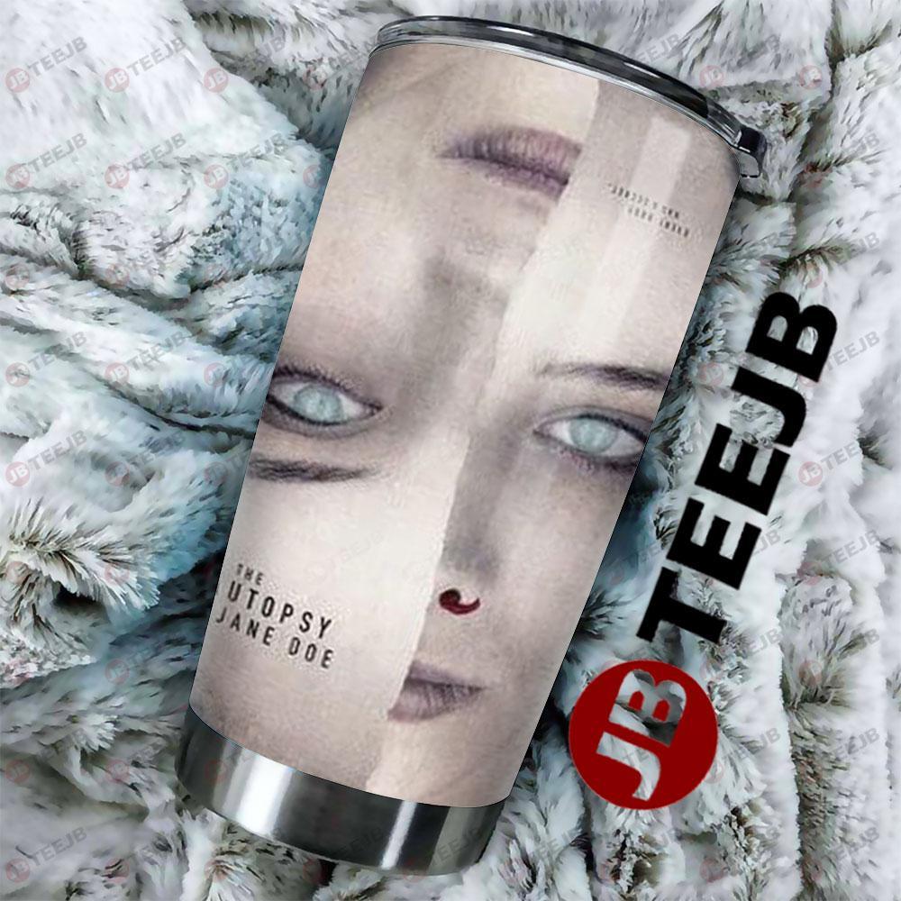 Horror Eye The Autopsy Of Jane Doe Halloween TeeJB Tumbler