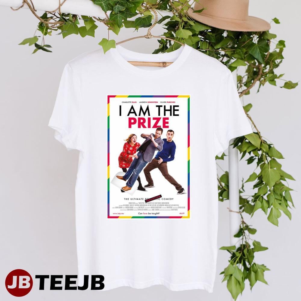 I Am The Prize Charlotte Ellis Andrew Kingston Movie TeeJB Unisex T-Shirt