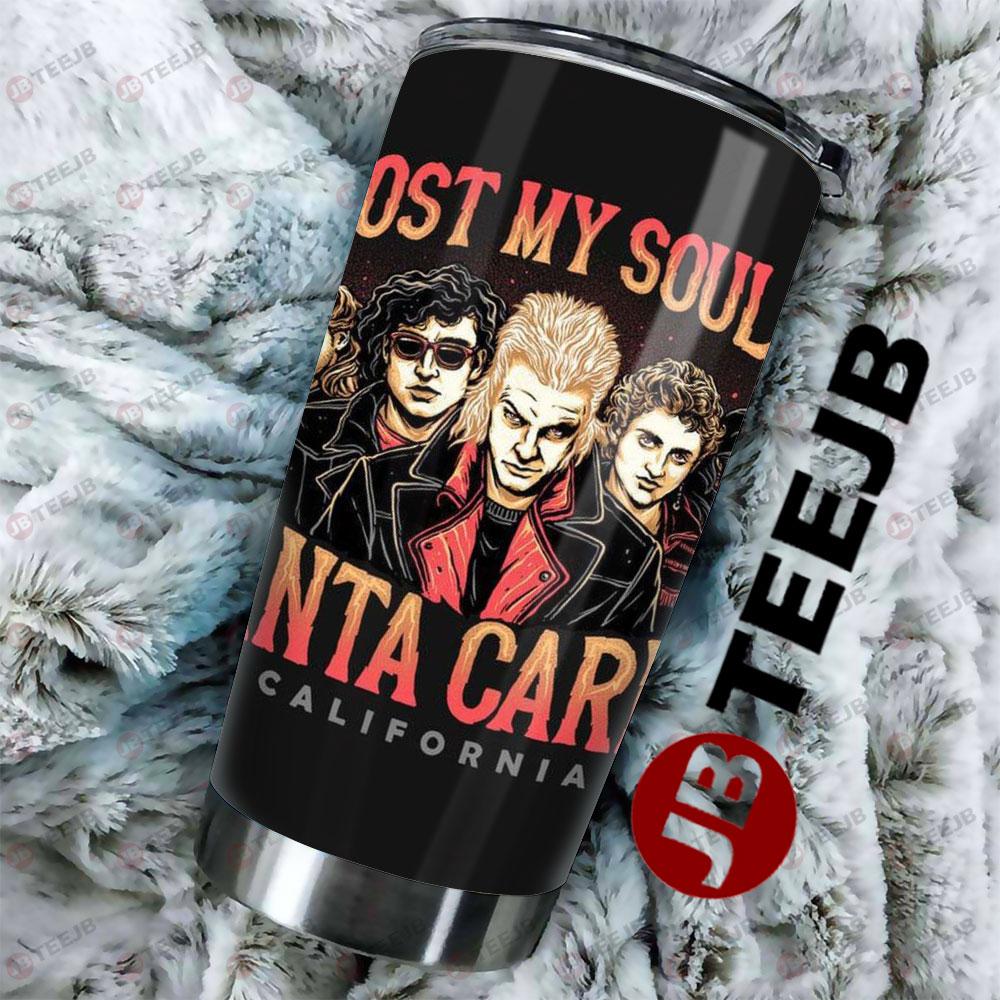 I Lost My Soul In Santa Carlia The Lost Boys Halloween TeeJB Tumbler