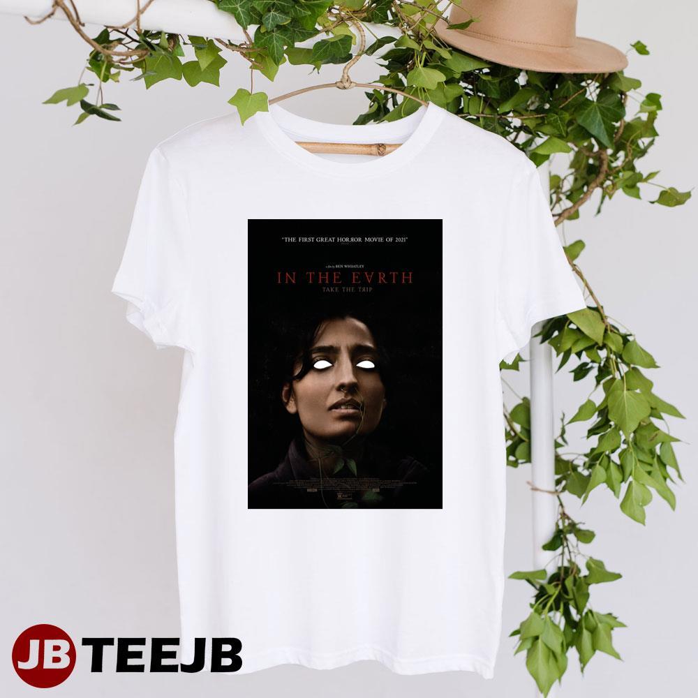 In The Earth Ellora Torchia Alma Movie TeeJB Unisex T-Shirt