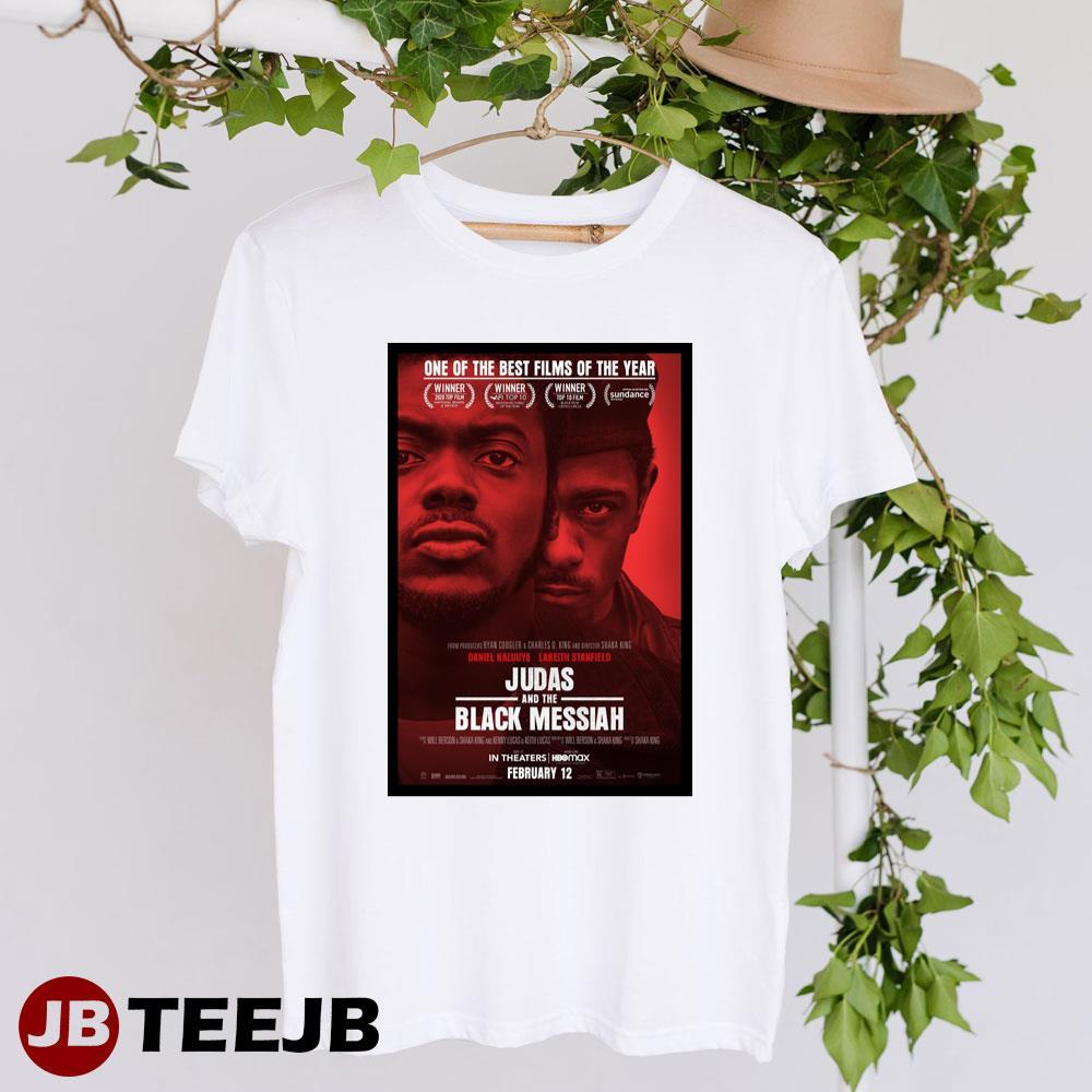 Judas And The Black Messiah Daniel Kaluuya Lakeith Stanfield Movie TeeJB Unisex T-Shirt