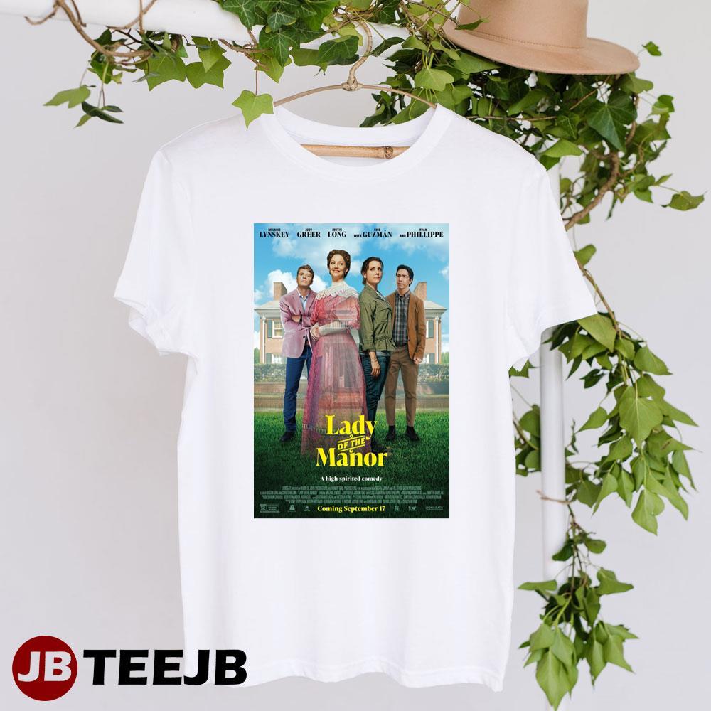 Lady Of The Manor Judy Greer Melanie Lynskey Movie TeeJB Unisex T-Shirt