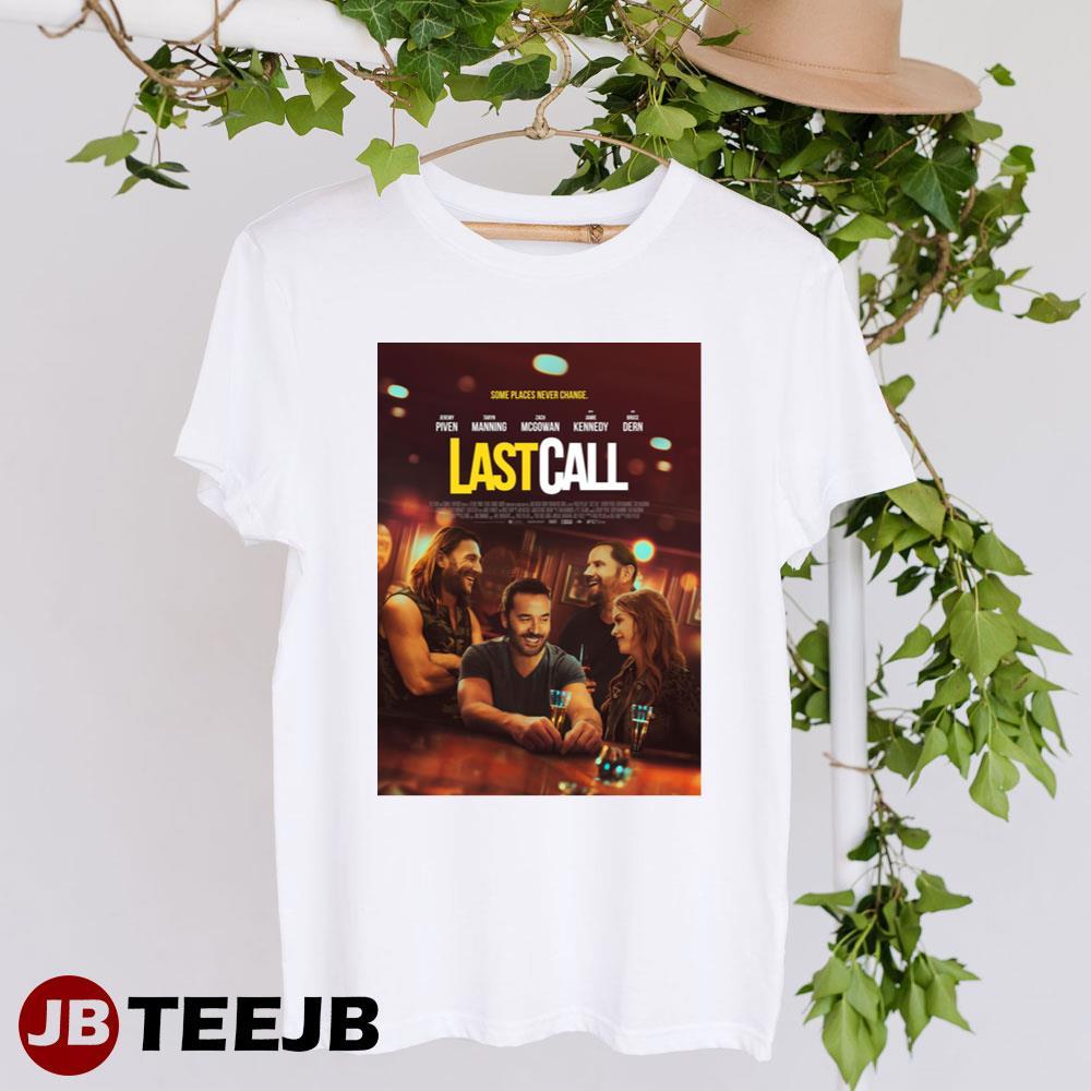 Last Call Jeremy Piven Taryn Manning Movie TeeJB Unisex T-Shirt