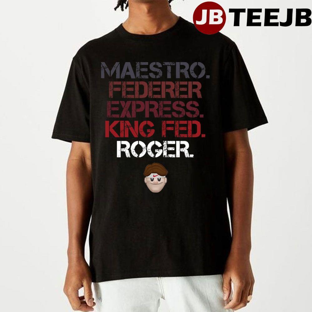 Maestro King Fed Roger Federer TeeJB Unisex T-Shirt