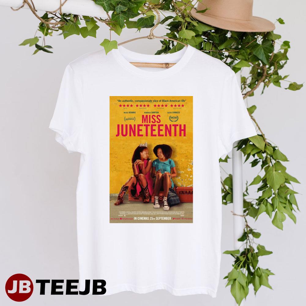 Miss Juneteenth Nicole Beharie Kendrick Sampson Movie TeeJB Unisex T-Shirt