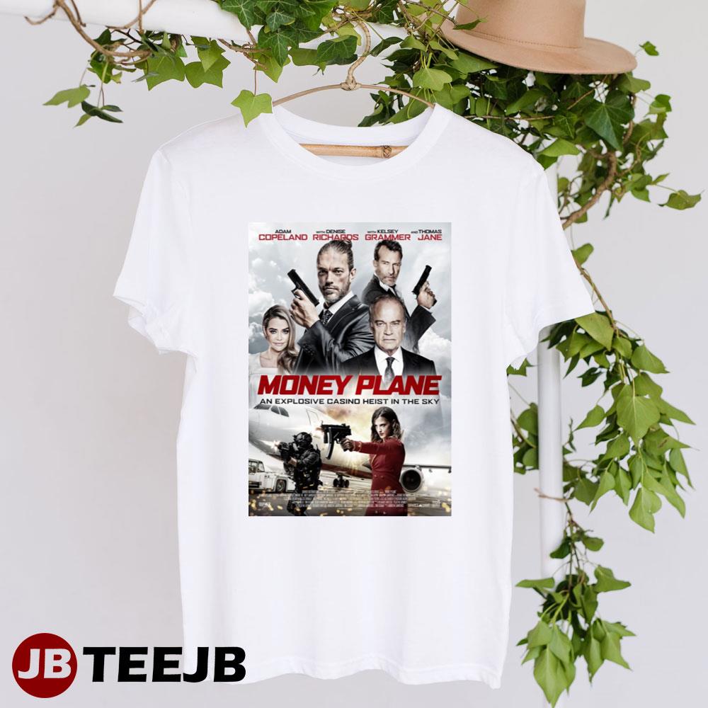 Money Plane Adam Copeland Thomas Jane Movie Unisex T-Shirt