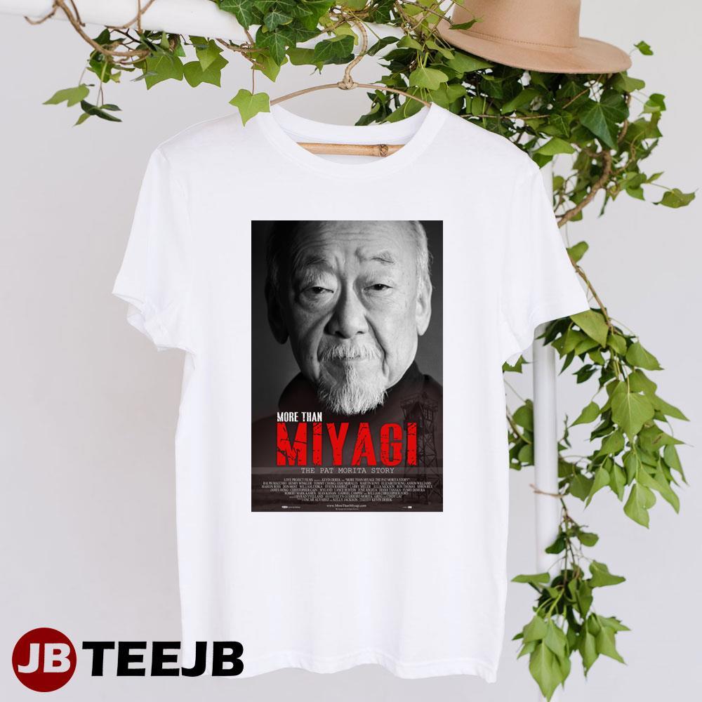 More Than Miyagi The Pat Morita Story Ralph Macchio William Zabka Movie TeeJB Unisex T-Shirt