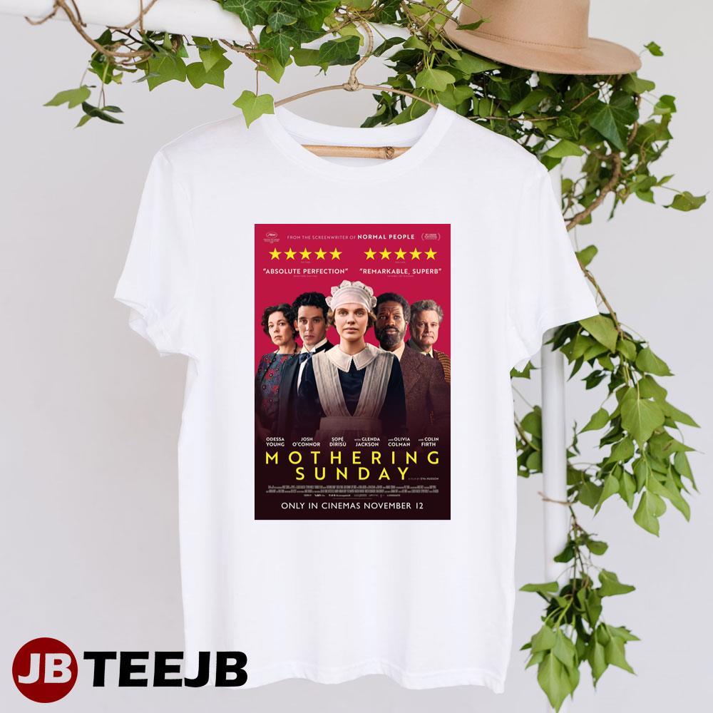 Mothering Sunday Odessa Young Josh Oconnor Movie TeeJB Unisex T-Shirt