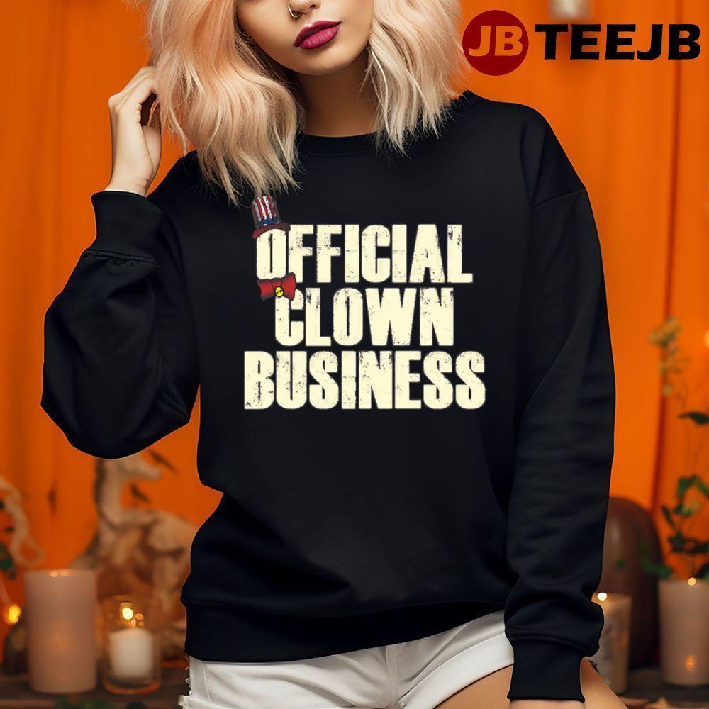 Official Clown Business House Of 1000 Corpses Happy Halloween TeeJB Unisex Sweatshirt