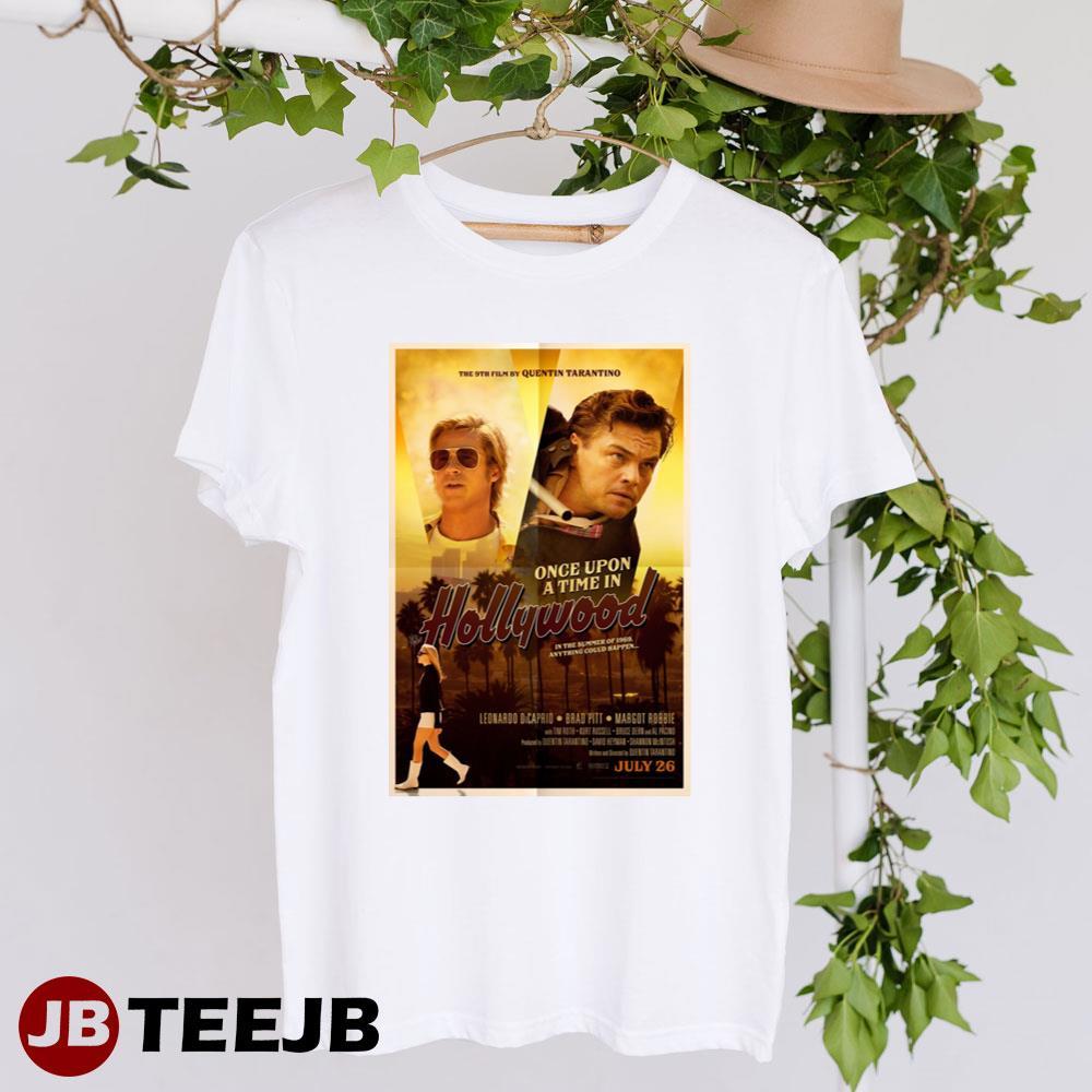 Once Upon A Time In Hollywood Brad Pitt Leonardo Dicaprio Movie Unisex T-Shirt