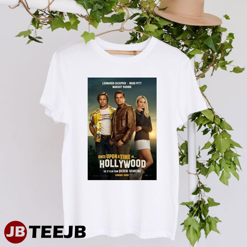 Once Upon A Time In Hollywood Brad Pitt Leonardo Dicaprio TeeJB Unisex T-Shirt