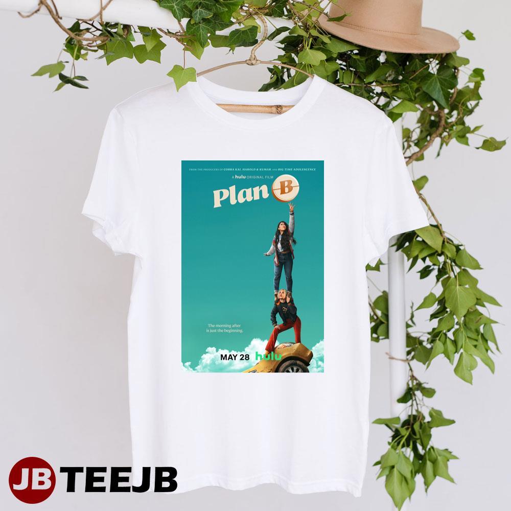 Plan B Victoria Moroles Khuhoo Verma Movie TeeJB Unisex T-Shirt