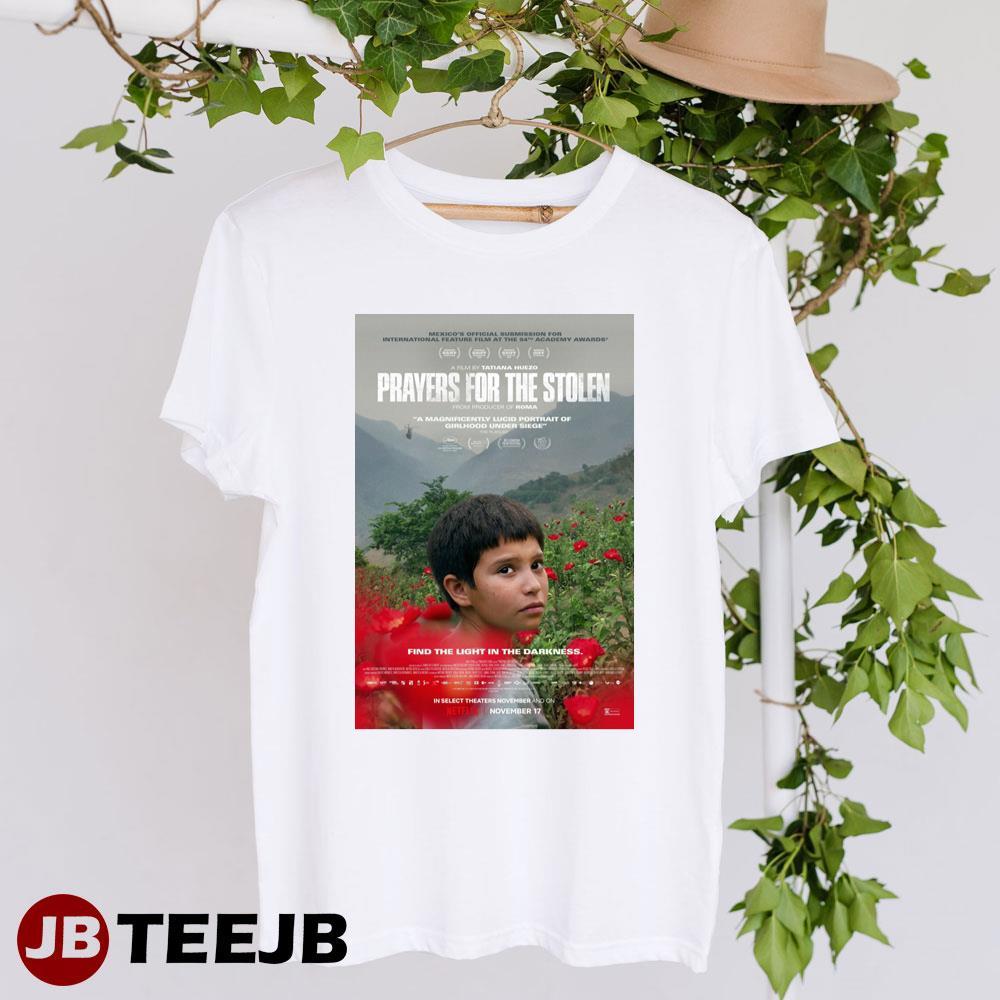 Prayers For The Stolen Tatiana Huezo Alejandra Camacho Movie TeeJB Unisex T-Shirt