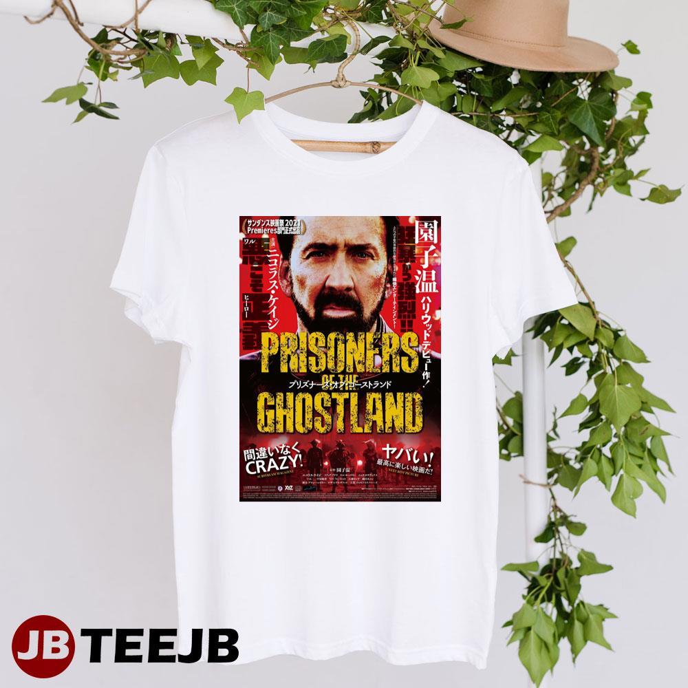 Prisoners Of The Ghostland Nicolas Cage Sofia Boutella Design TeeJB Unisex T-Shirt