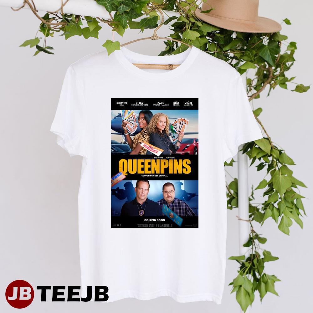 Queenpins Kristen Bell Kirby Howell-baptiste Movie TeeJB Unisex T-Shirt