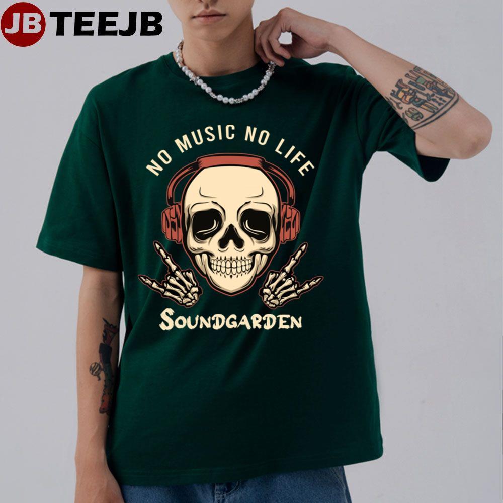 Skull No Music No Life Soundgarden TeeJB Unisex T-Shirt