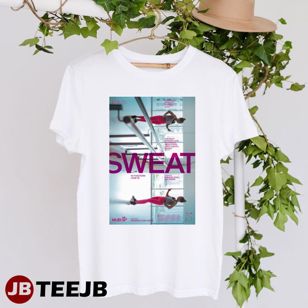 Sweat Magdalena Kolesnik Magnus Von Horn Movie TeeJB Unisex T-Shirt