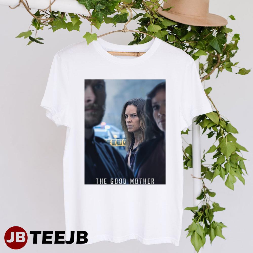 The Good Mother 2023 Movie TeeJB Unisex T-Shirt