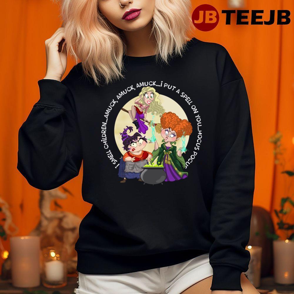 The Sanderson Sisters Hocus Pocus Movie Happy Halloween TeeJB Unisex Sweatshirt