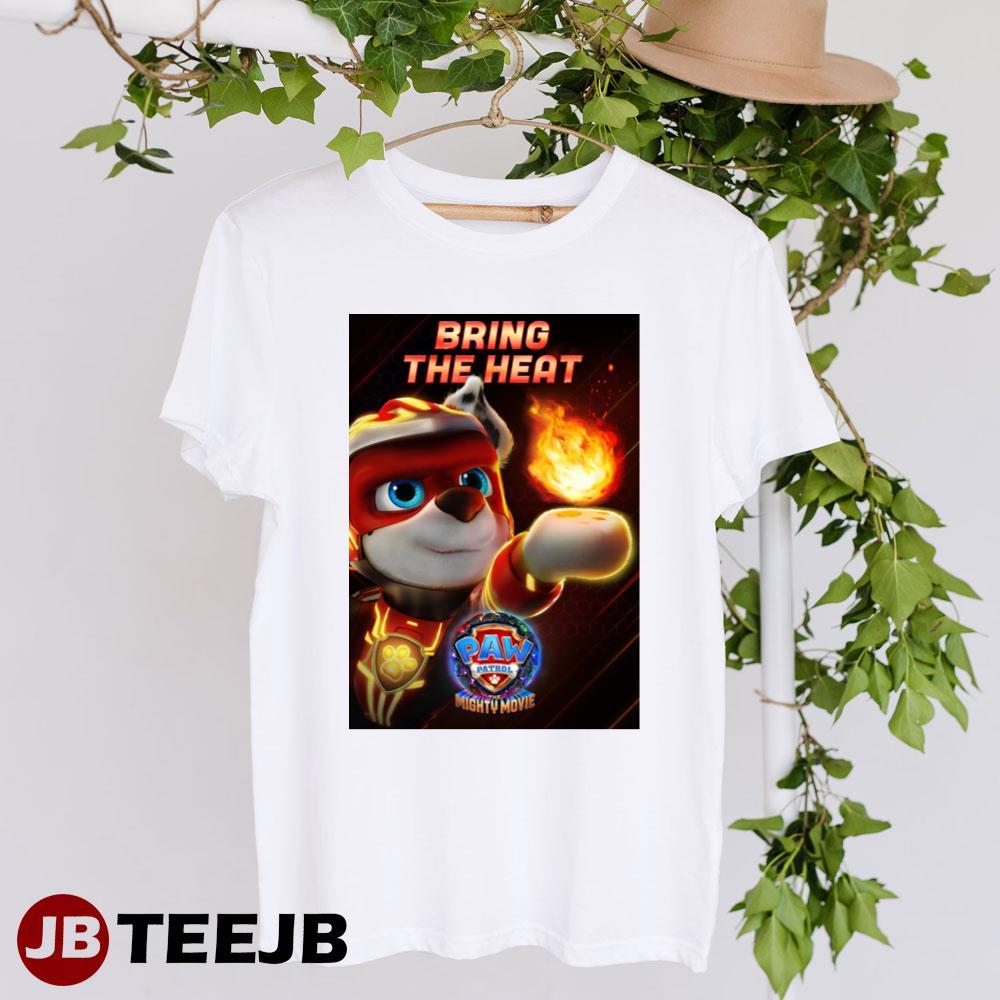 Bring The Heart Paw Patrol The Mighty Movie 2023 Movie TeeJB Unisex T-Shirt