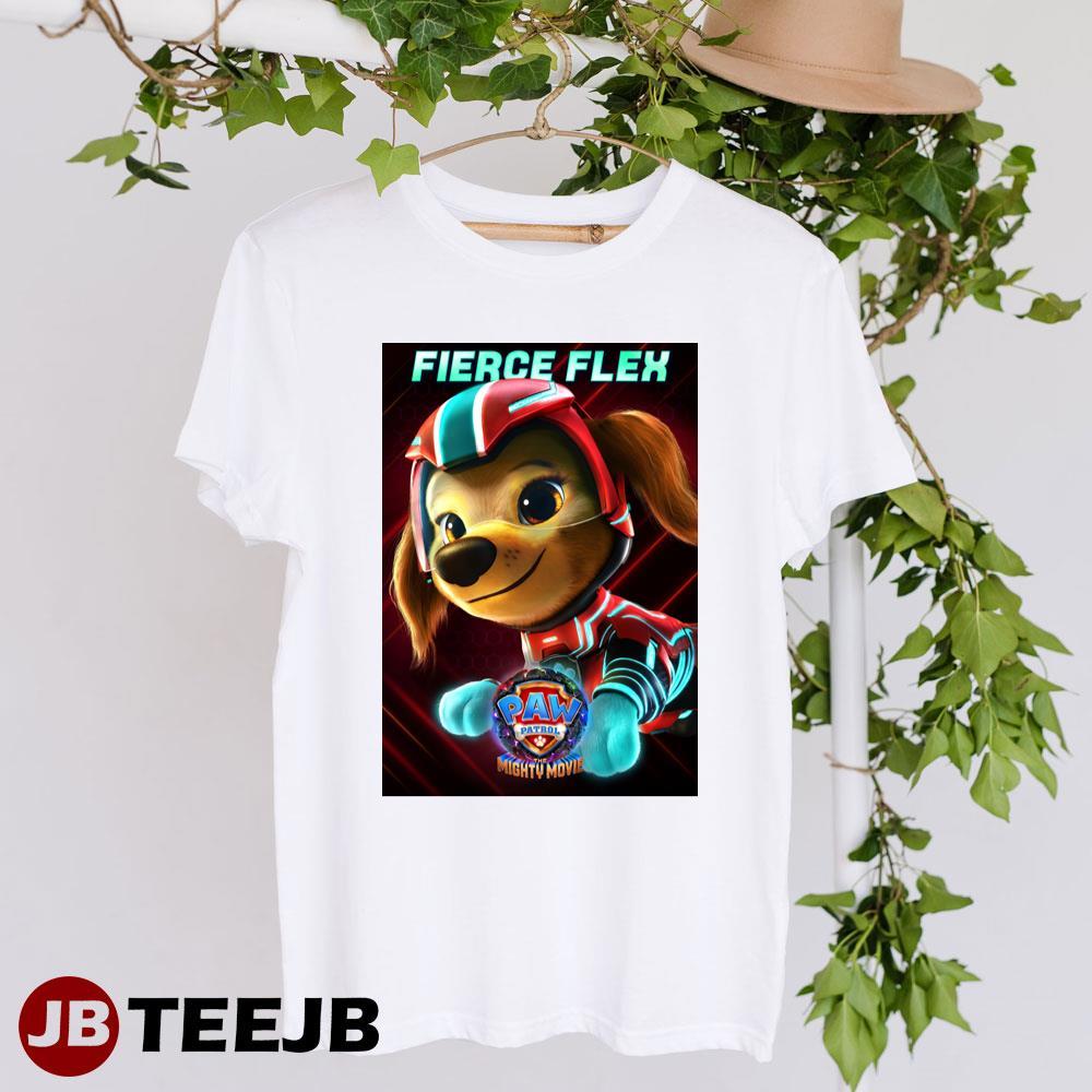 Fierce Flex Paw Patrol The Mighty Movie 2023 Movie TeeJB Unisex T-Shirt