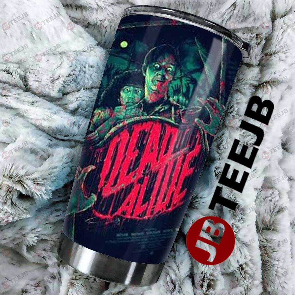 Halloween Movie Dead Alive TeeJB Tumbler