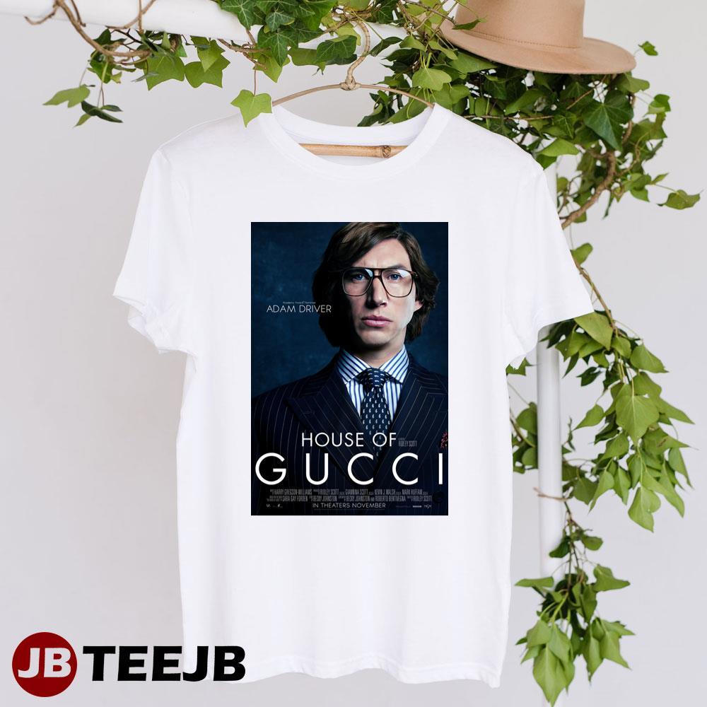 House Of Gucci Adam Driver Maurizio Gucci Movie TeeJB Unisex T-Shirt