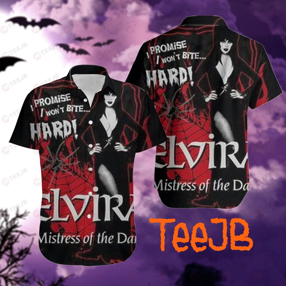 I Promise I Won’t Bite Hard Elvira Mistress Of The Dark Halloween TeeJB Hawaii Shirt