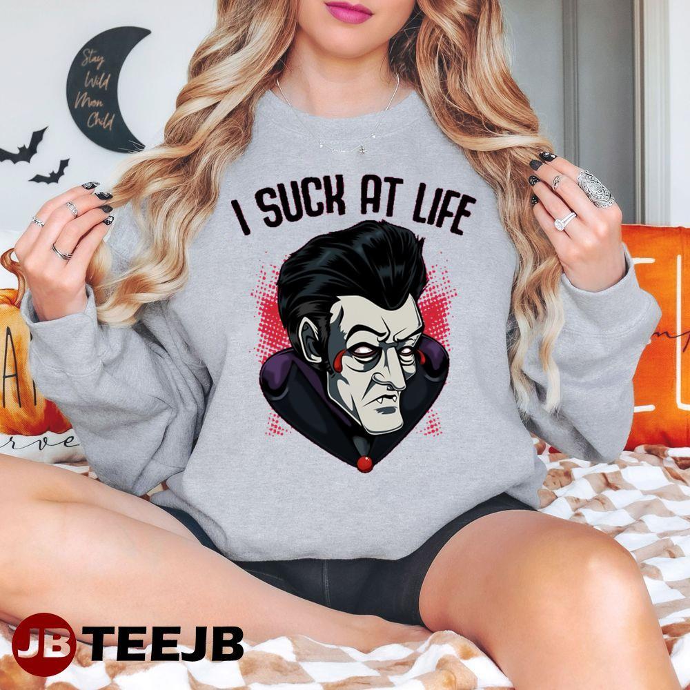 I Such At Life Halloween Dracula TeeJB Unisex T-Shirt