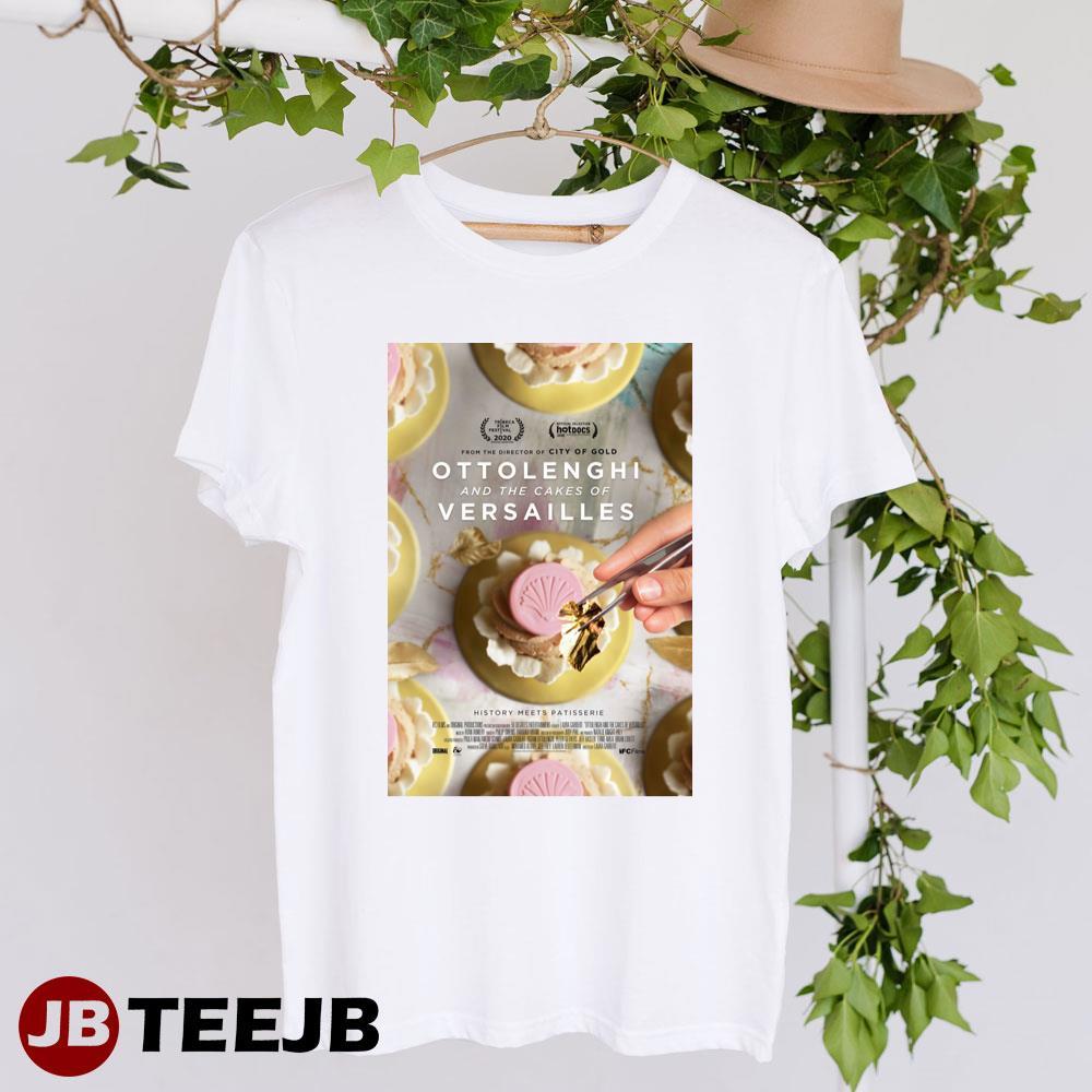 Ottolenghi And The Cakes Of Versailles Ifc Films Documentary Movie TeeJB Unisex T-Shirt