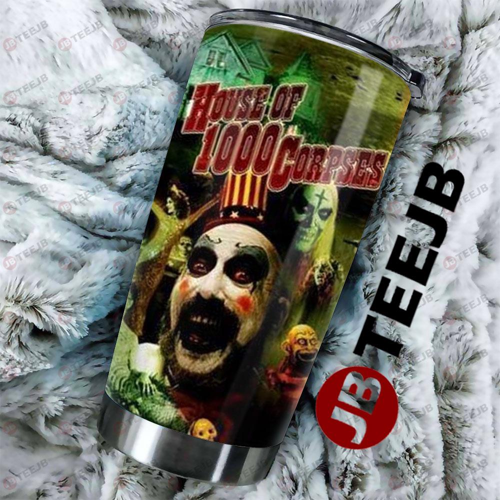 Perfect Movie House Of 1000 Corpses Halloween TeeJB Tumbler