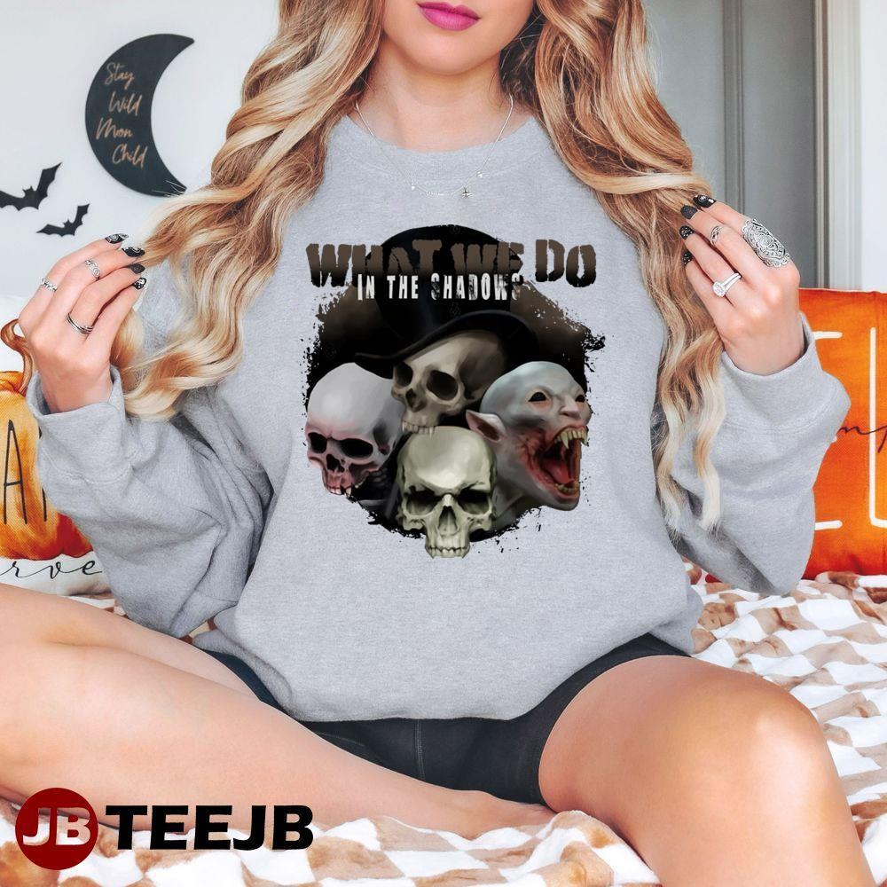 Skull What We Do In The Shadowns Halloween TeeJB Unisex T-Shirt